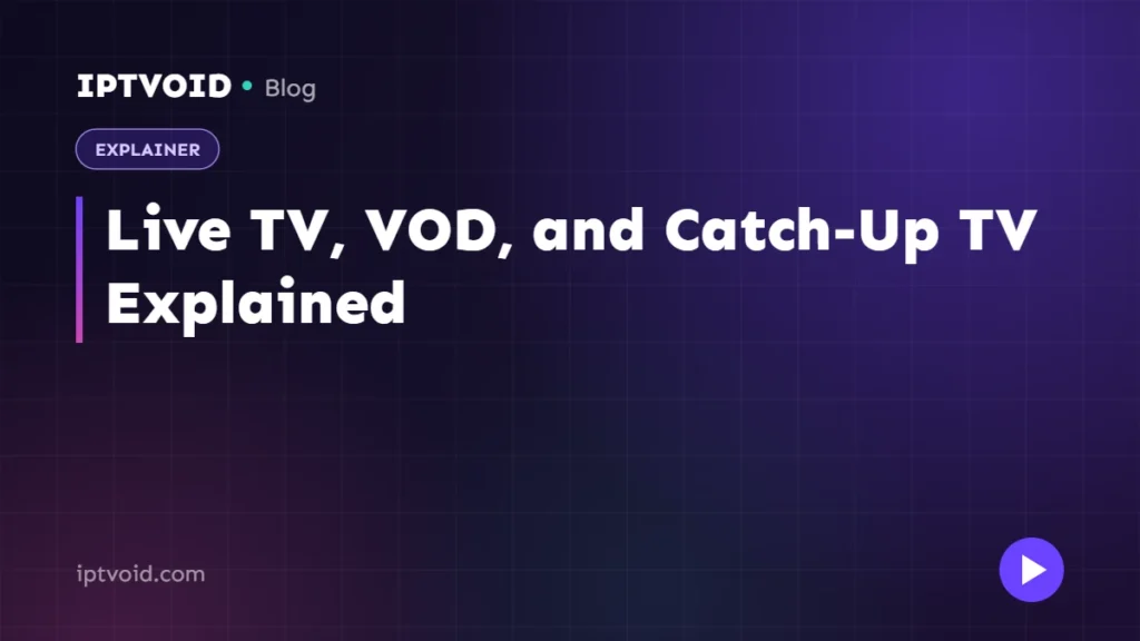 Live TV, VOD, and Catch-Up TV Explained