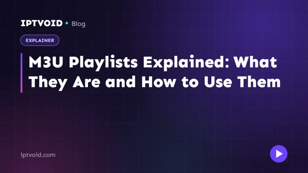 M3U Playlists Explained: What They Are and How to Use Them